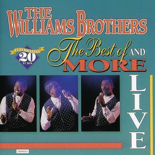 The Williams Brothers: Live Best Of and More  \ CD
