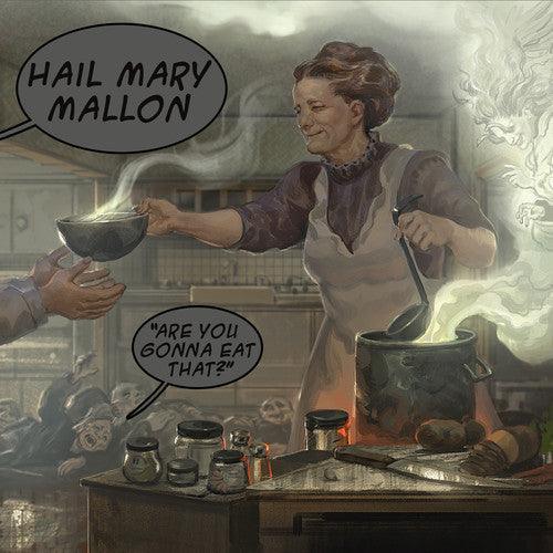 Hail Mary Mallon- Are You Gonna Eat That - VINYL