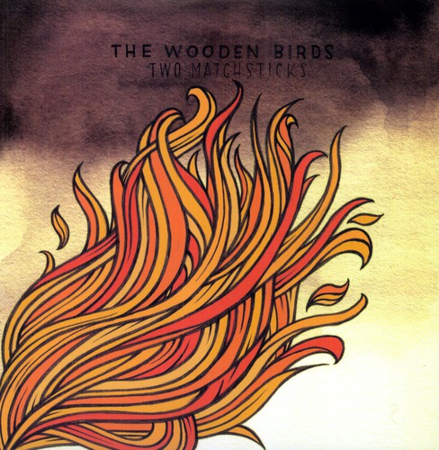 Wooden Birds: Two Matchsticks \ LP