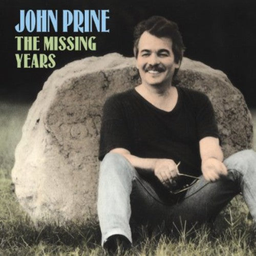 John Prine: The Missing Years \ LP
