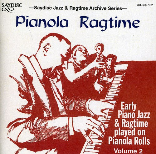 Various Artists: Pianola Ragtime: Early Piano Jazz and Ragtime On Pianola Rolls, Vol. 2  \ CD