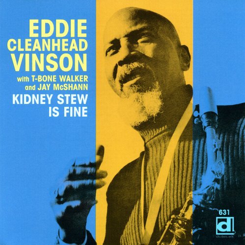 Eddie Vinson Cleanhead: Kidney Stew Is Fine  \ CD