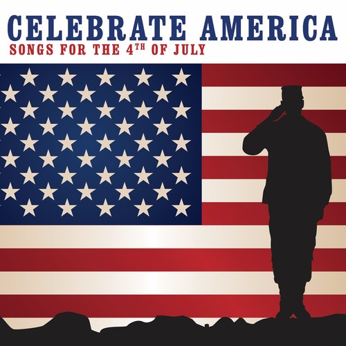 Various: Celebrate America: Songs for the 4th of July  \ CD