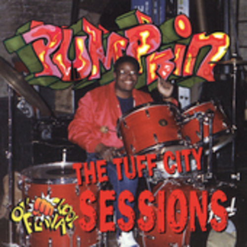 Pumpkin: Tuff City Sessions  \ CD