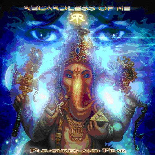 Regardless of Me: Pleasures & Fear  \ CD