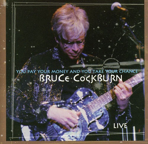 Bruce Cockburn: You Pay Your Money...  \ CD