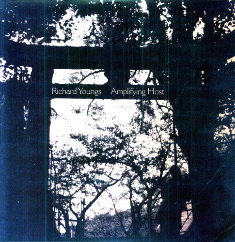 Richard Youngs: Amplifying Host \ LP