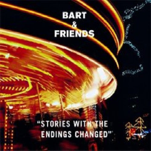 Bart & Friends: Stories with the Endings Changed  \ CD