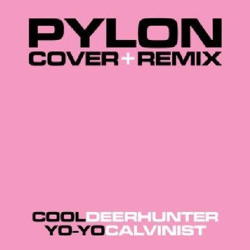 Pylon- Cover + Remix - VINYL
