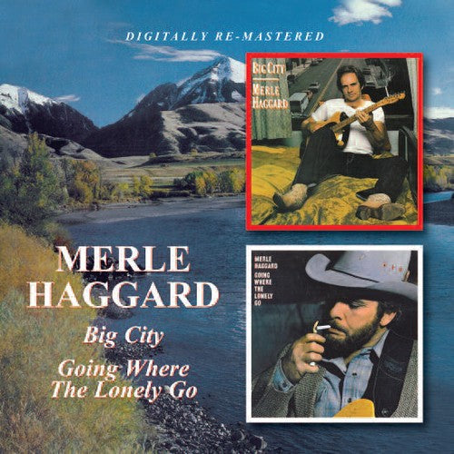 Merle Haggard: Big City / Going Where the Lonely Go  \ CD