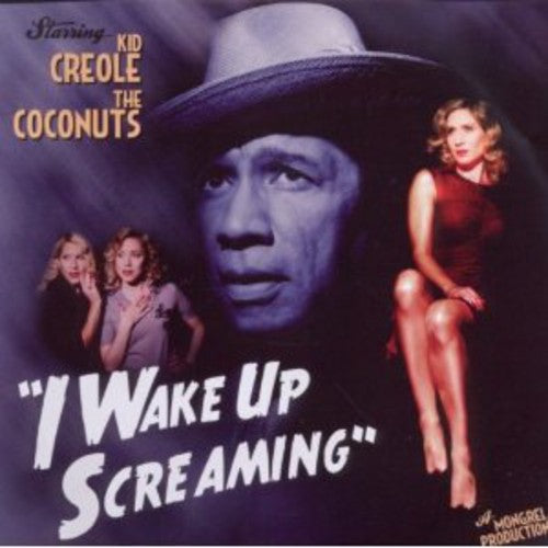 Kid Creole: I Wake Up Screaming  \ CD