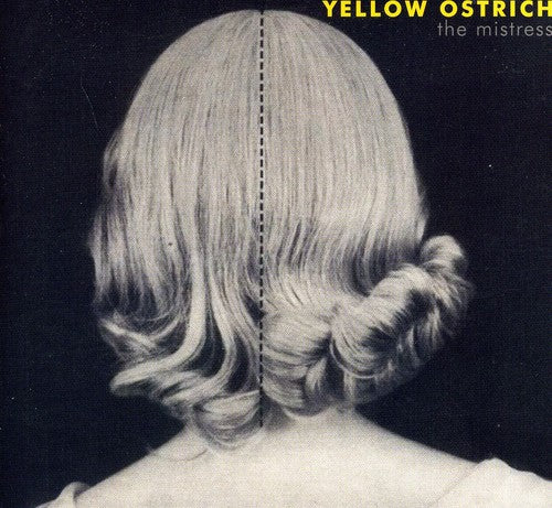 Yellow Ostrich: The Mistress  \ CD