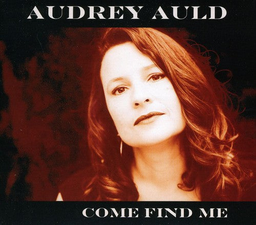 Audrey Auld Mezera: Come Find Me  \ CD