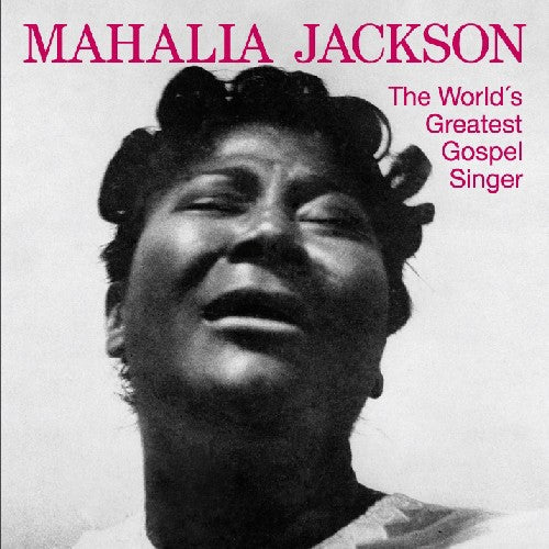Mahalia Jackson: World's Greatest Gospel Singer  \ CD