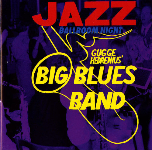 Gugge Hudrenius: Jazz Ballroom Night  \ CD