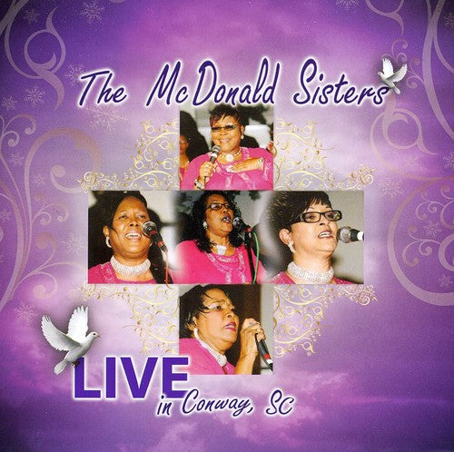 The McDonald Sisters: Live In Conway, SC  \ CD