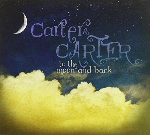 Carter & Carter: To the Moon & Back  \ CD
