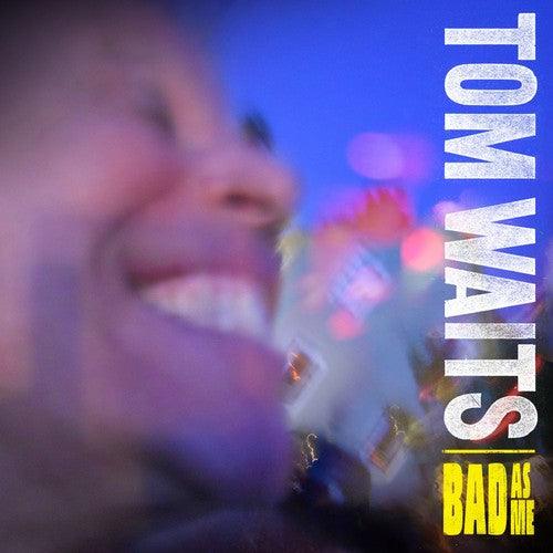 Tom Waits- Bad As Me - VINYL