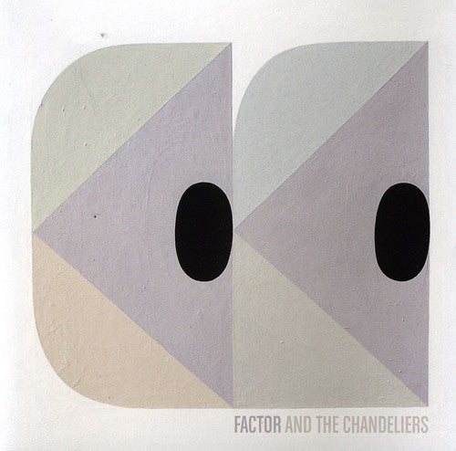 Factor & the Chandeliers: Factor and The Chandeliers  \ CD