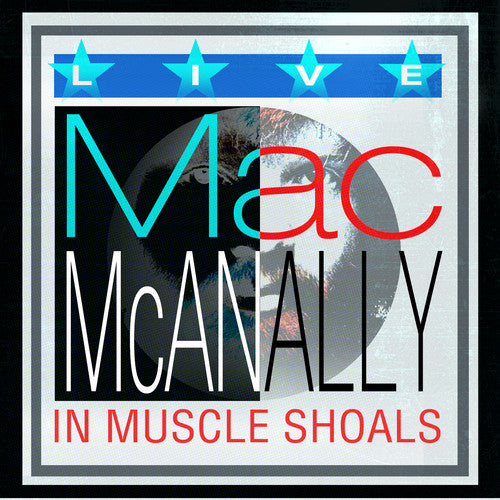 Mac McAnally: Live from Muscle Shoals  \ CD