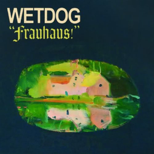 Wetdog: Frauhaus! \ LP