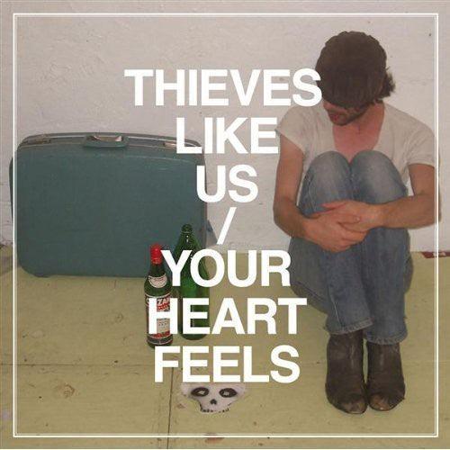 Thieves Like Us- Your Heart Feels - VINYL