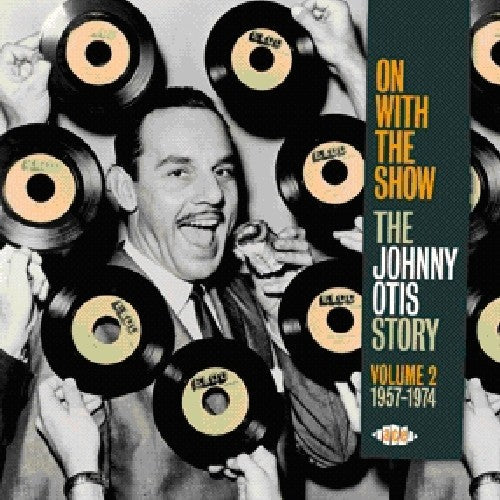 Johnny Otis: On with the Show: Story V2 1957 - 1974  \ CD