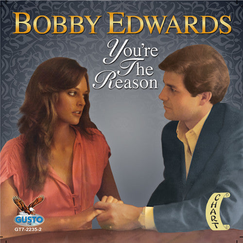 Bobby Edwards: You're the Reason  \ CD