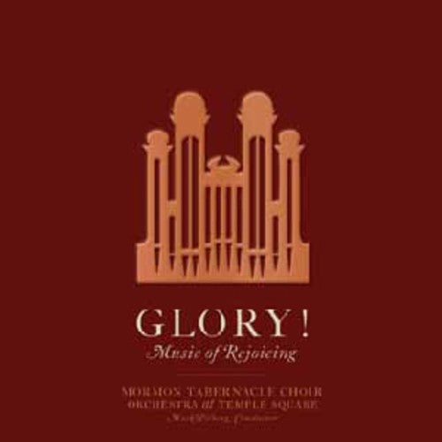 Mormon Tabernacle Choir: Glory! Music Of Rejoicing  \ CD