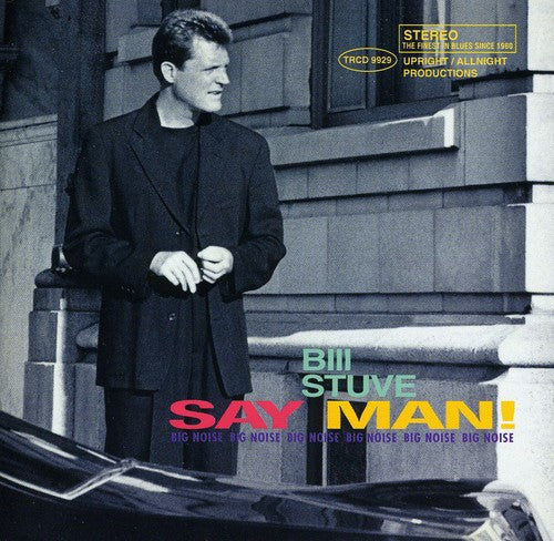 Bill Stuve: Say Man!  \ CD