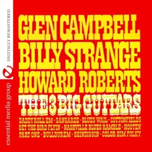 Glen Campbell Billy Strange, Howard Roberts: Big 3 Guitars  \ CD