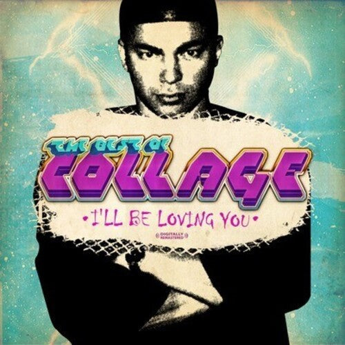 Collage: Best of Collage: I'll Be Loving You  \ CD