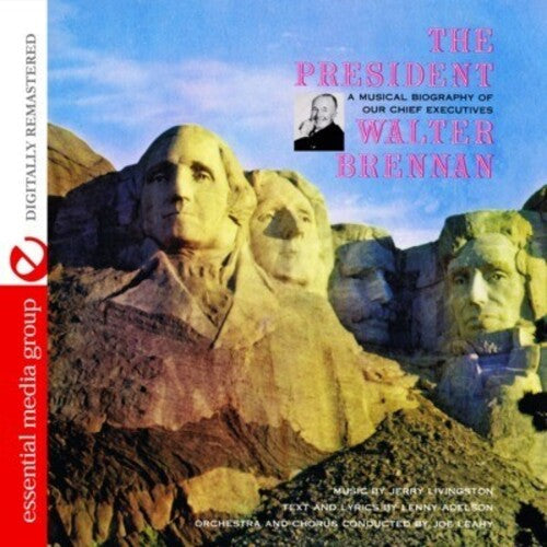 Walter Brennan: President: Musical Biography Our Chief Executives  \ CD