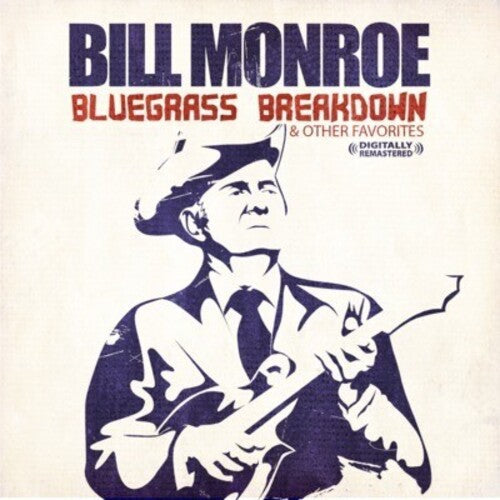 Bill Monroe: Bluegrass Breakdown  \ CD