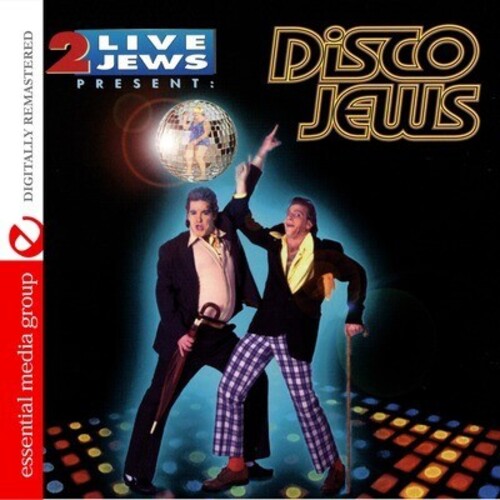2 Live Jews: 2 Live Jews Present: Disco Jews  \ CD