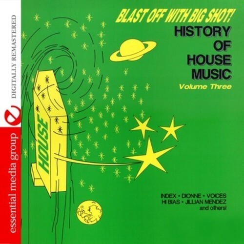 Various Artists: Blast Off with Bigshot: History of House 3 / Various  \ CD