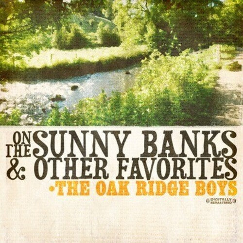 The Oak Ridge Boys: On the Sunny Banks & Other Favorites  \ CD