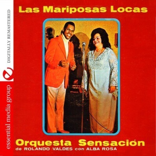 Orquesta Sensacion De Roland Valdes Con Alba Rosa: Las Mariposas Locas  \ CD