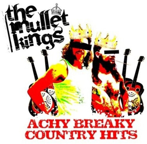 Mullet Kings: Achy Breaky Country Hits  \ CD