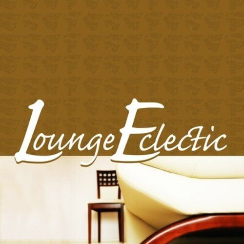 Various Artists: Lounge Eclectic / Various  \ CD