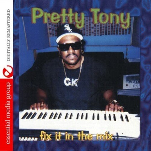 Pretty Tony: Fix It in the Mix  \ CD