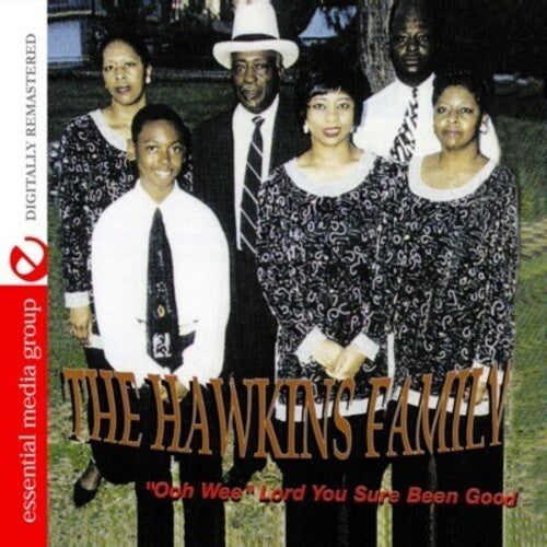 The Hawkins Family: Ooh Wee Lord You Sure Been Good  \ CD