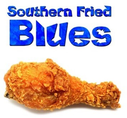 Various Artists: Southern Fried Blues / Various  \ CD
