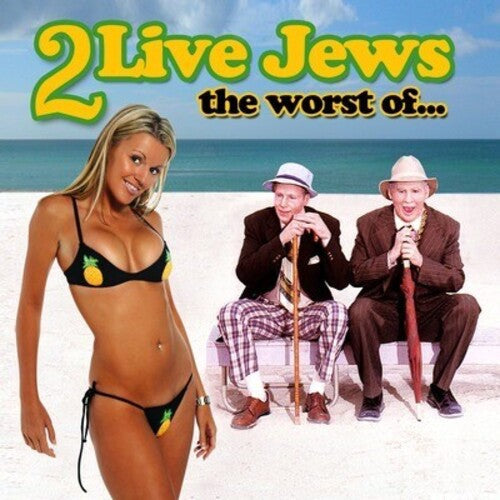 2 Live Jews: Worst of  \ CD