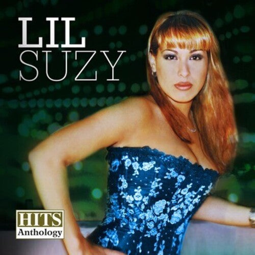 Lil Suzy: Hits Anthology  \ CD