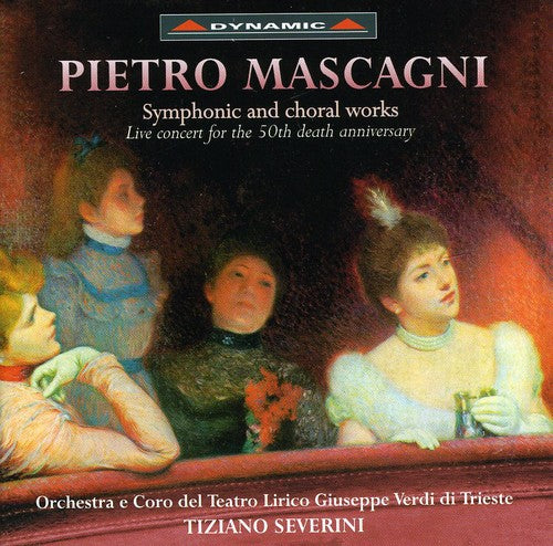 Mascagni / Luisotti: Symphonic & Choral Works  \ CD