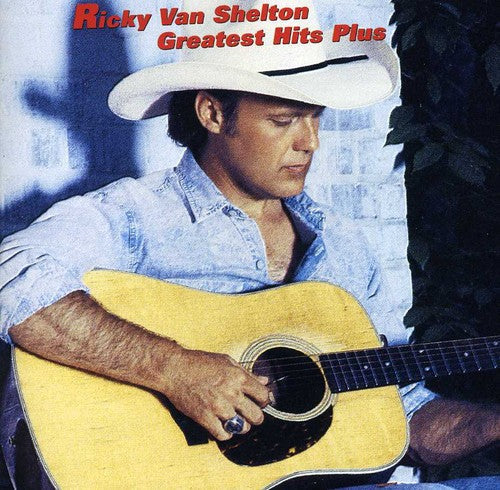 Ricky Van Shelton: Greatest Hits Plus  \ CD
