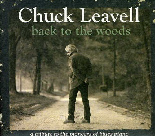 Chuck Leavell: Back To The Woods: A Tribute To The Pioneers Of Blues Piano  \ CD