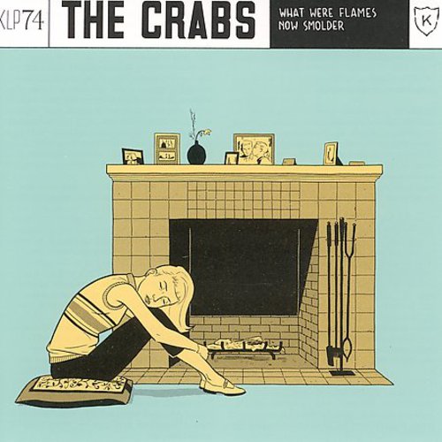The Crabs: What Were Flames Now Smolder  \ CD