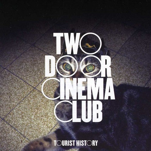 Two Door Cinema Club: Tourist History  \ CD